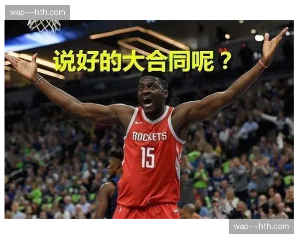 卡佩拉火箭挡拆顺下效率 与申京内线搭档时间分配方案